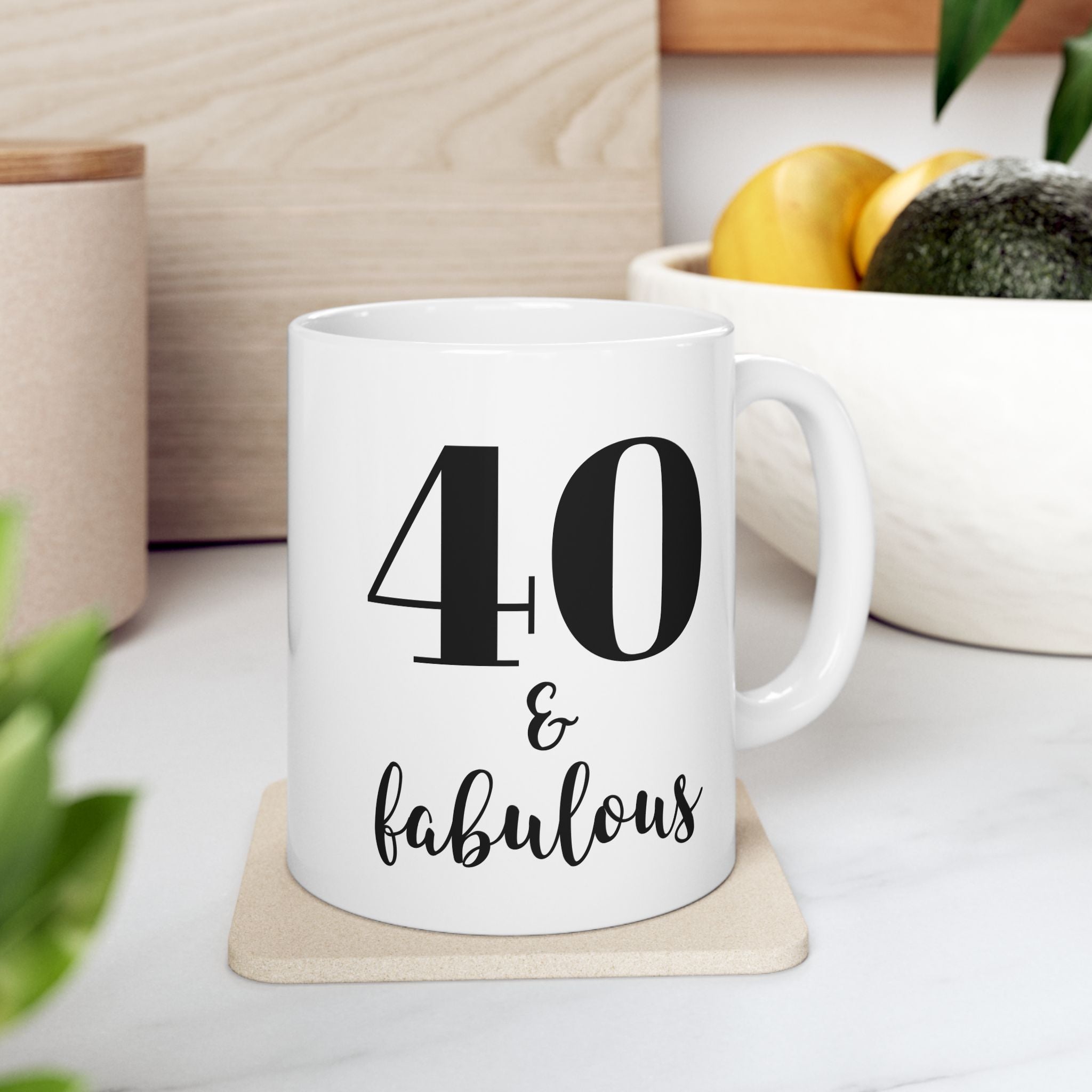 40 & Fabulous - Mug