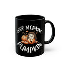 Good Morning Pumpkin - Mug