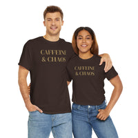 Caffeine & Chaos - T-Shirt