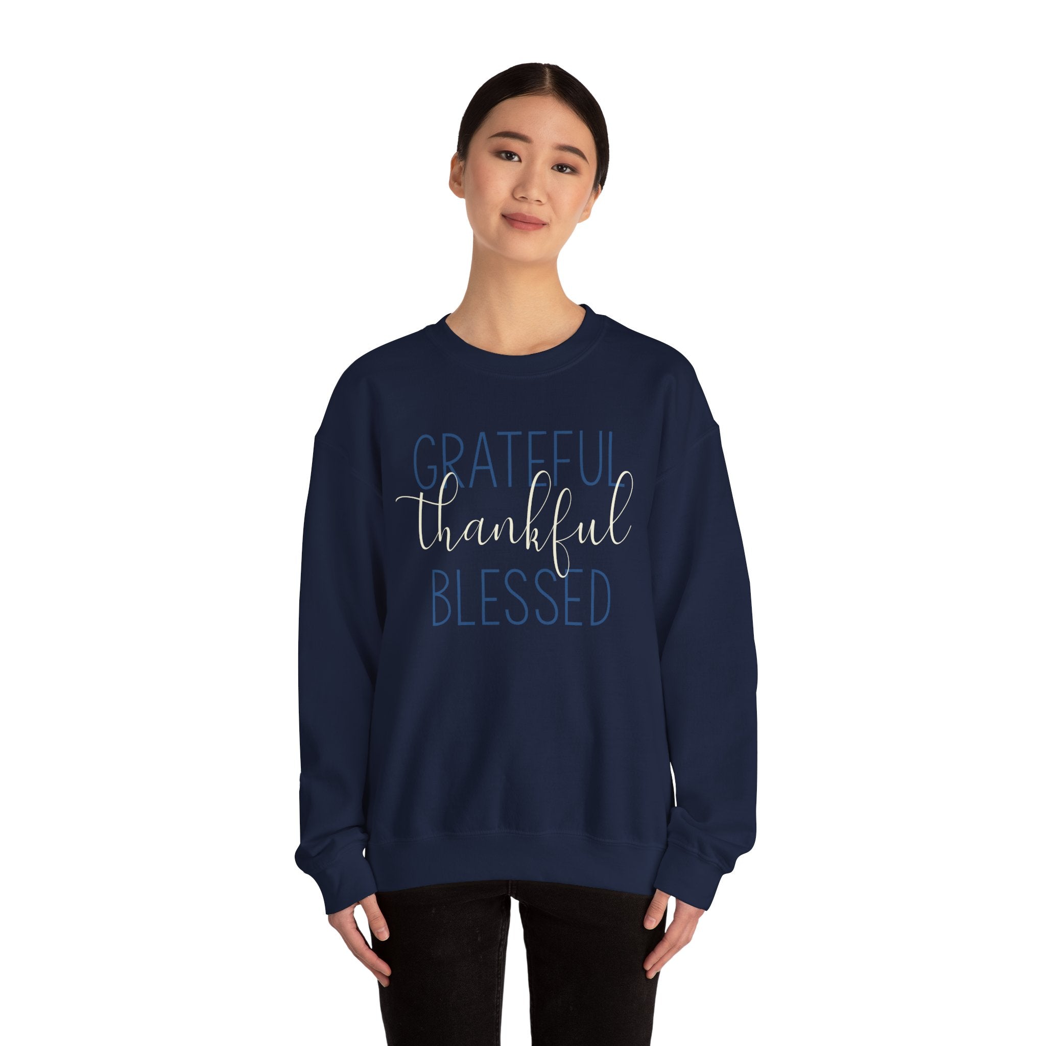 Grateful Thankful Blessed - Sweatshirt