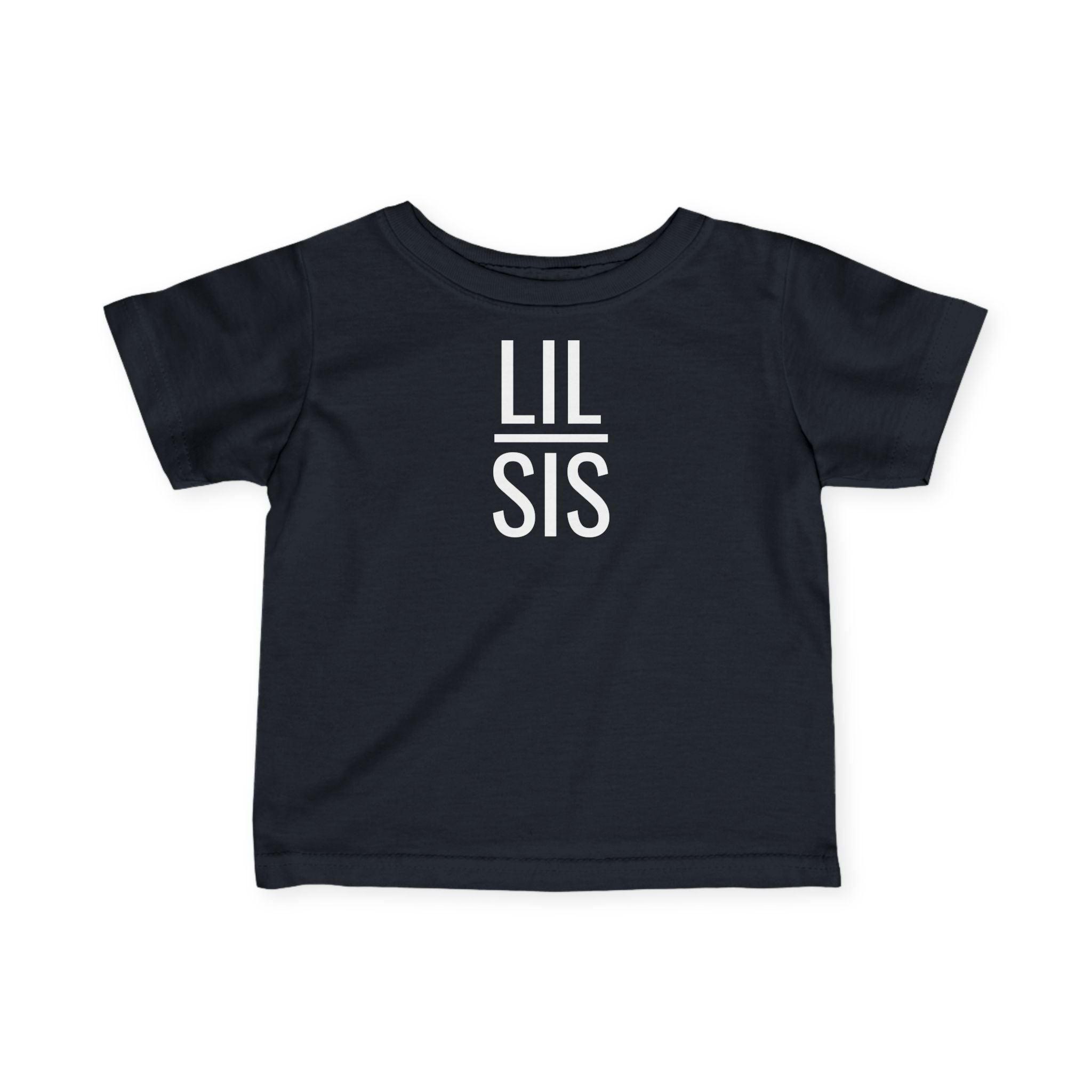 Lil Sis - Infant T-Shirt