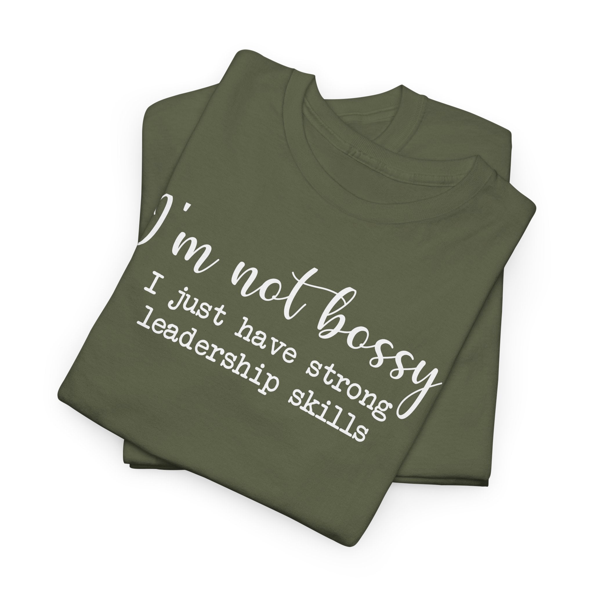 I'm Not Bossy - T-Shirt