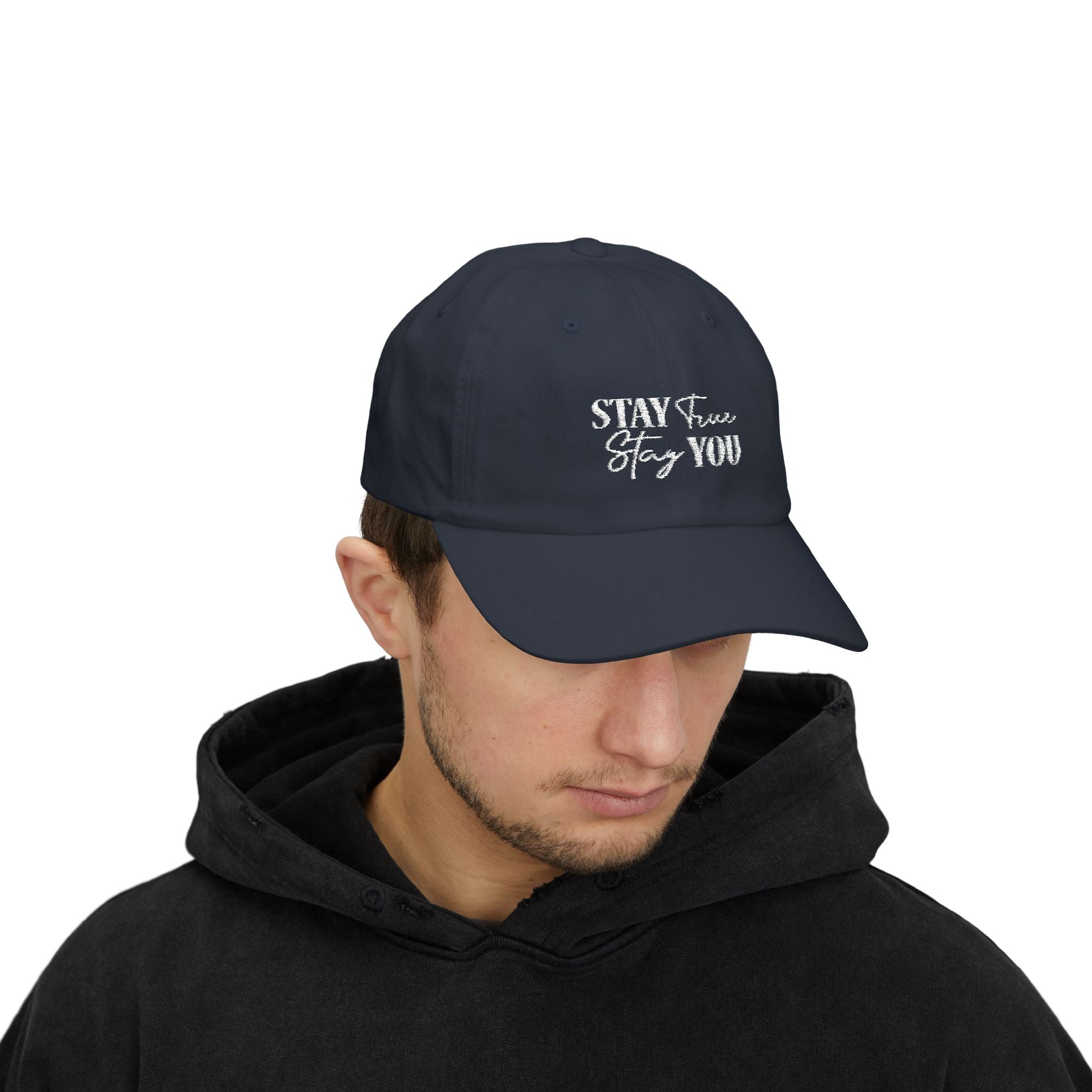 Stay True, Stay You - Embroidered Cap