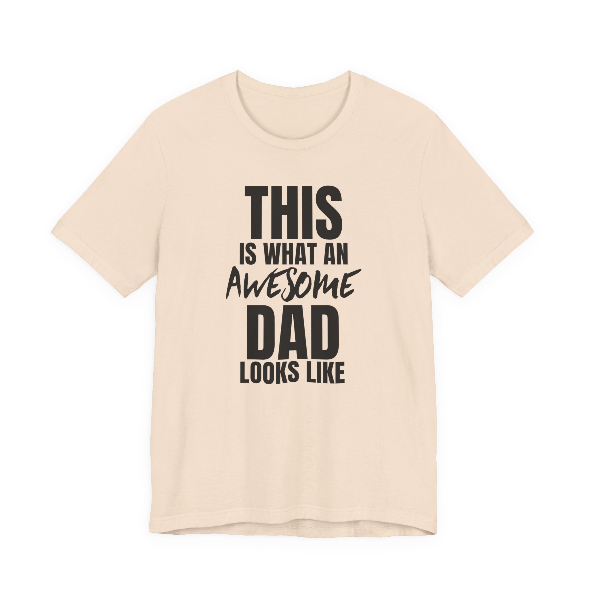 This Is What an Awesome Dad Looks Like - T-Shirt