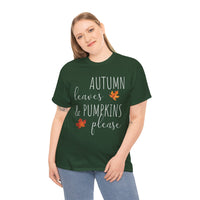 Autumn Leaves & Pumpkins Please - T-Shirt