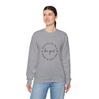 Be You - Sweatshirt