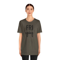 Friyay - T-Shirt
