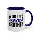 World's Okayest Brother - Mug