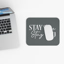 Stay True Stay You - Mouse Pad