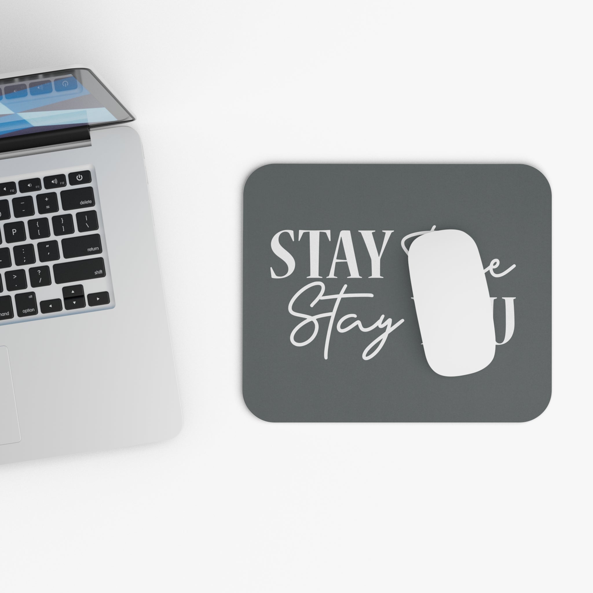 Stay True Stay You - Mouse Pad