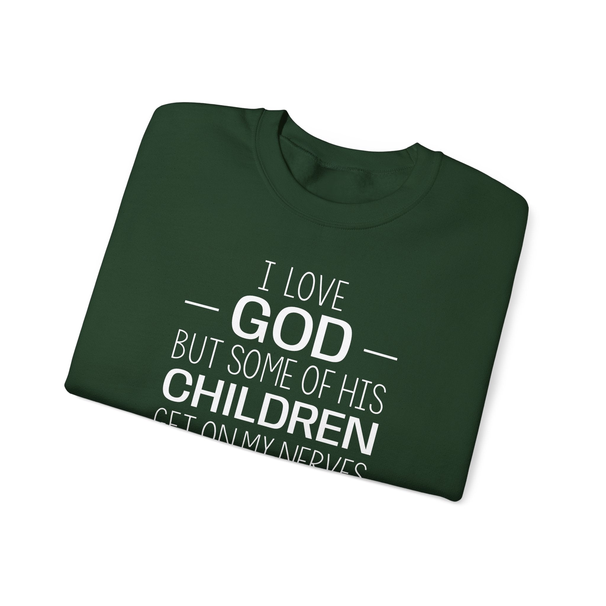 I Love God - Sweatshirt