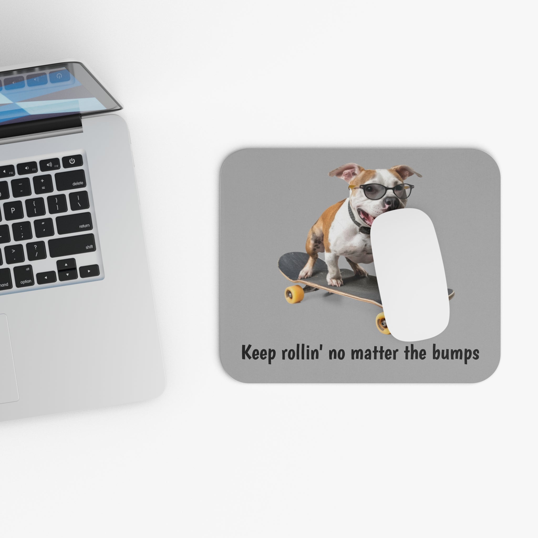 Keep Rollin' No Matter the Bumps - Mouse Pad