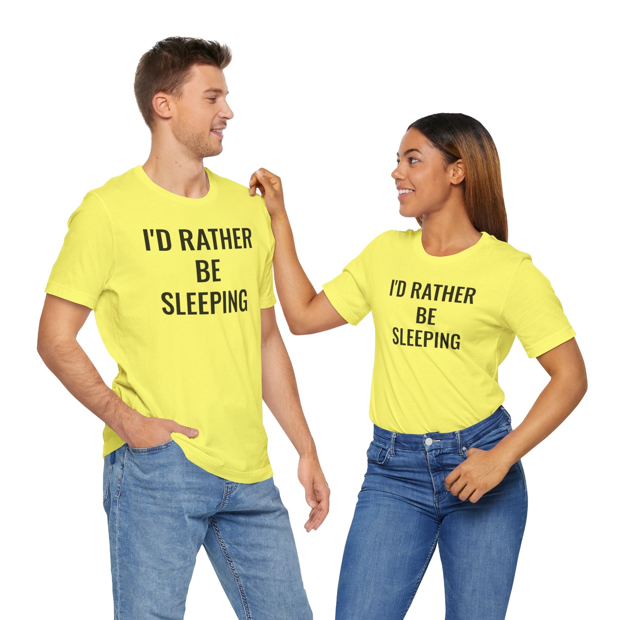 I'd Rather Be Sleeping - T-Shirt