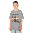 Chillin with My Gnomies - Kids T-Shirt
