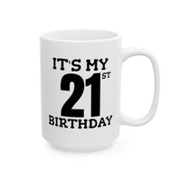 It's My 21st Birthday - Mug
