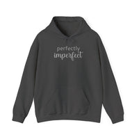 Perfectly Imperfect - Hoodie