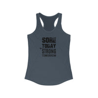 Sore Today, Strong Tomorrow - Racerback Tank