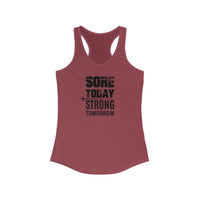 Sore Today, Strong Tomorrow - Racerback Tank