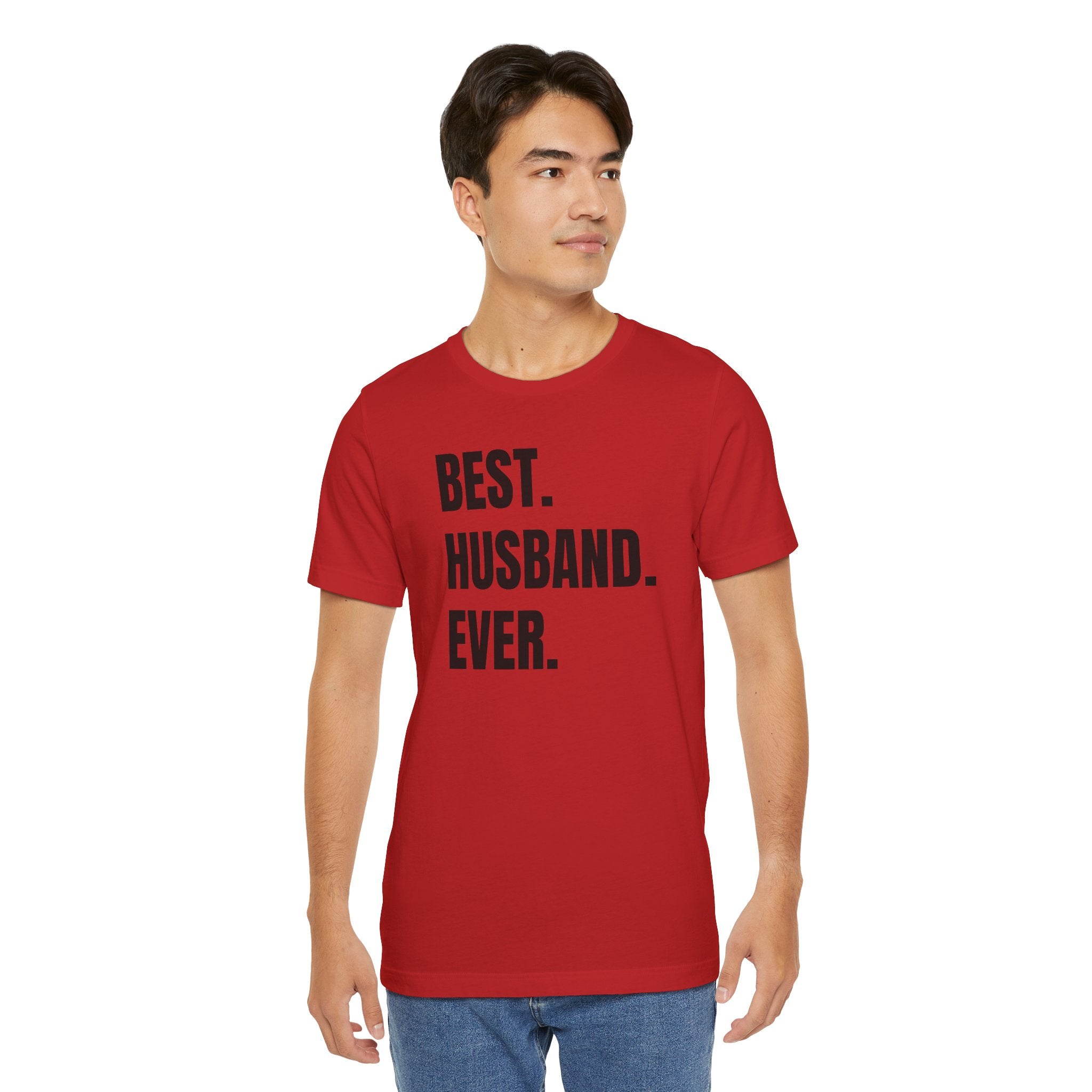Best Husband Ever - T-Shirt