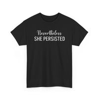 Nevertheless, She Persisted - T-Shirt