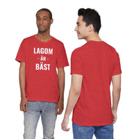 Lagom Är Bäst - T-Shirt