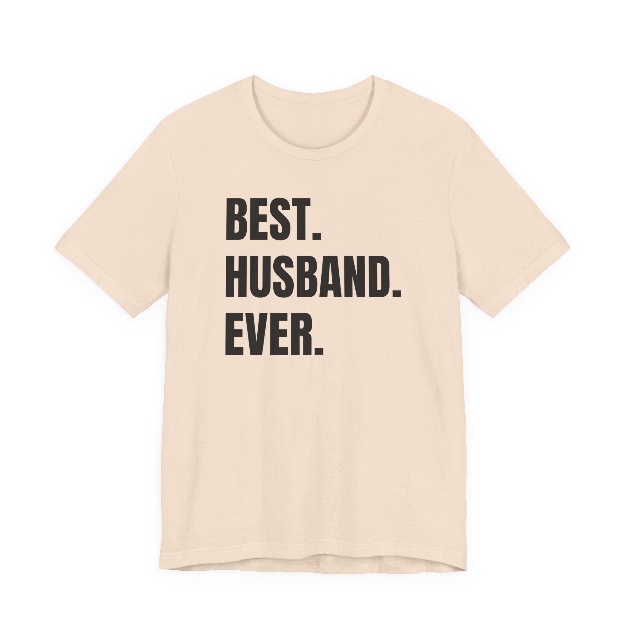Best Husband Ever - T-Shirt