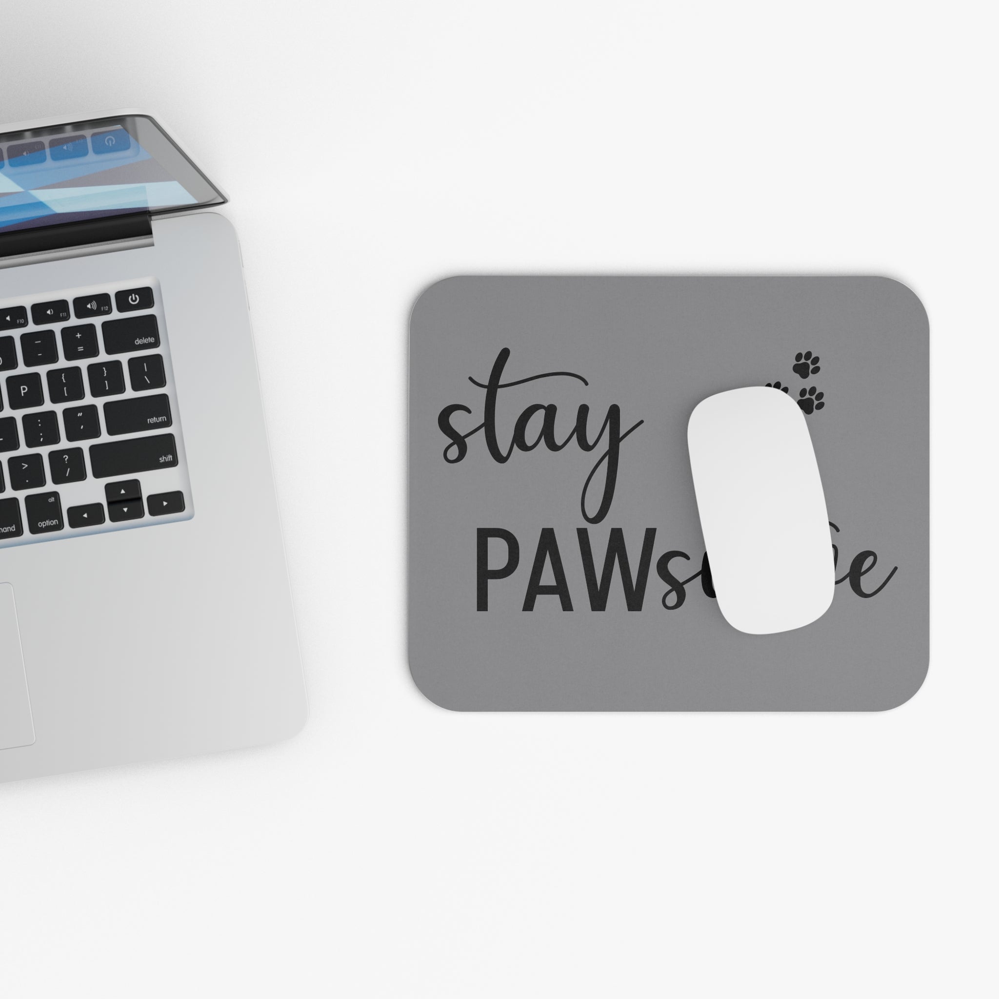 Stay Pawsitive - Mouse Pad