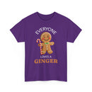 Everyone Loves a Ginger - T-Shirt