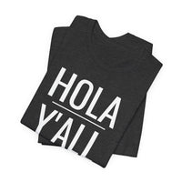 Hola Y'all - T-Shirt