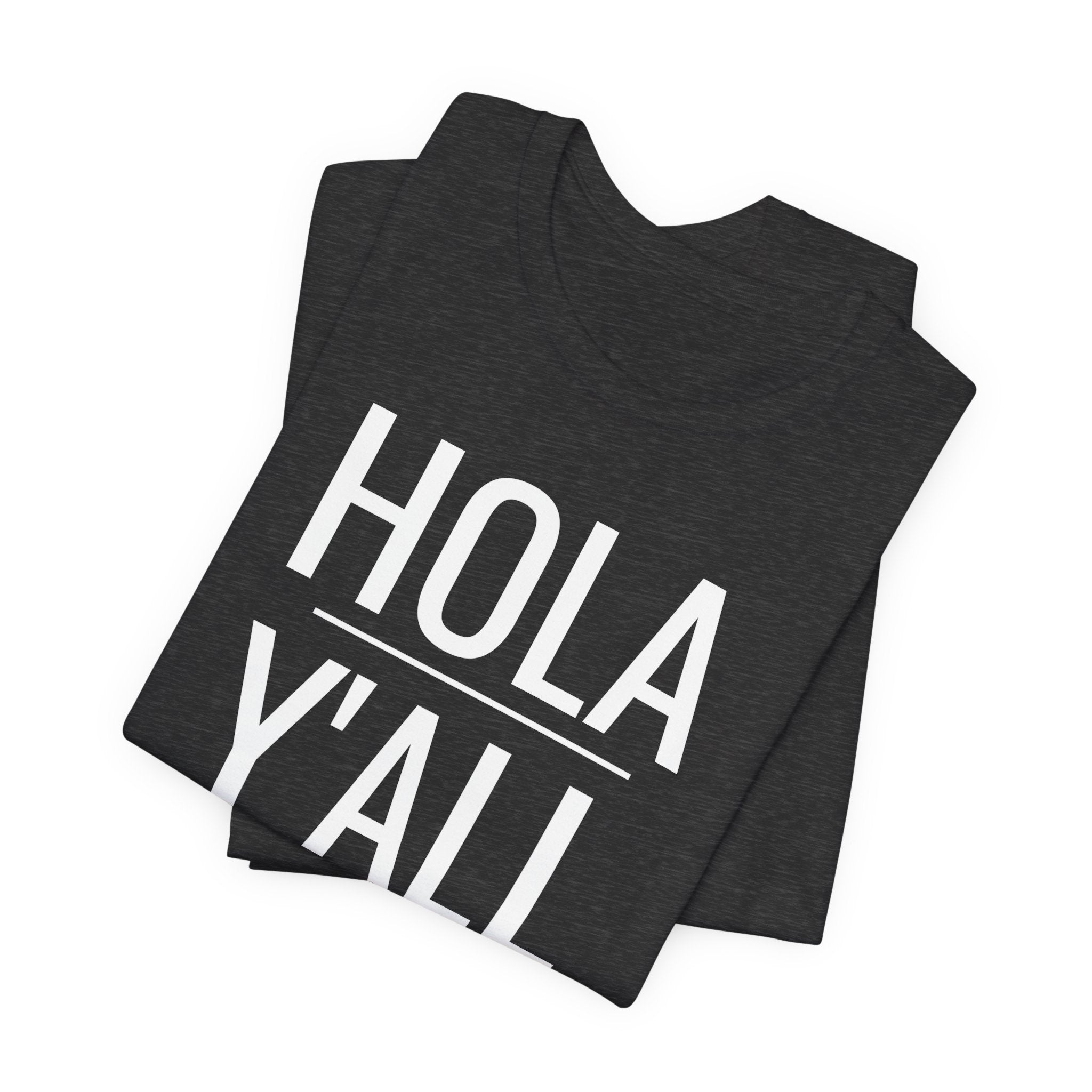 Hola Y'all - T-Shirt