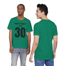 Holy $#!T I'm 30 - T-Shirt
