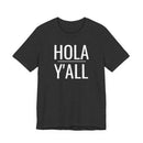 Hola Y'all - T-Shirt
