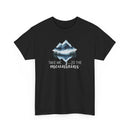Take Me to the Mountains - T-Shirt