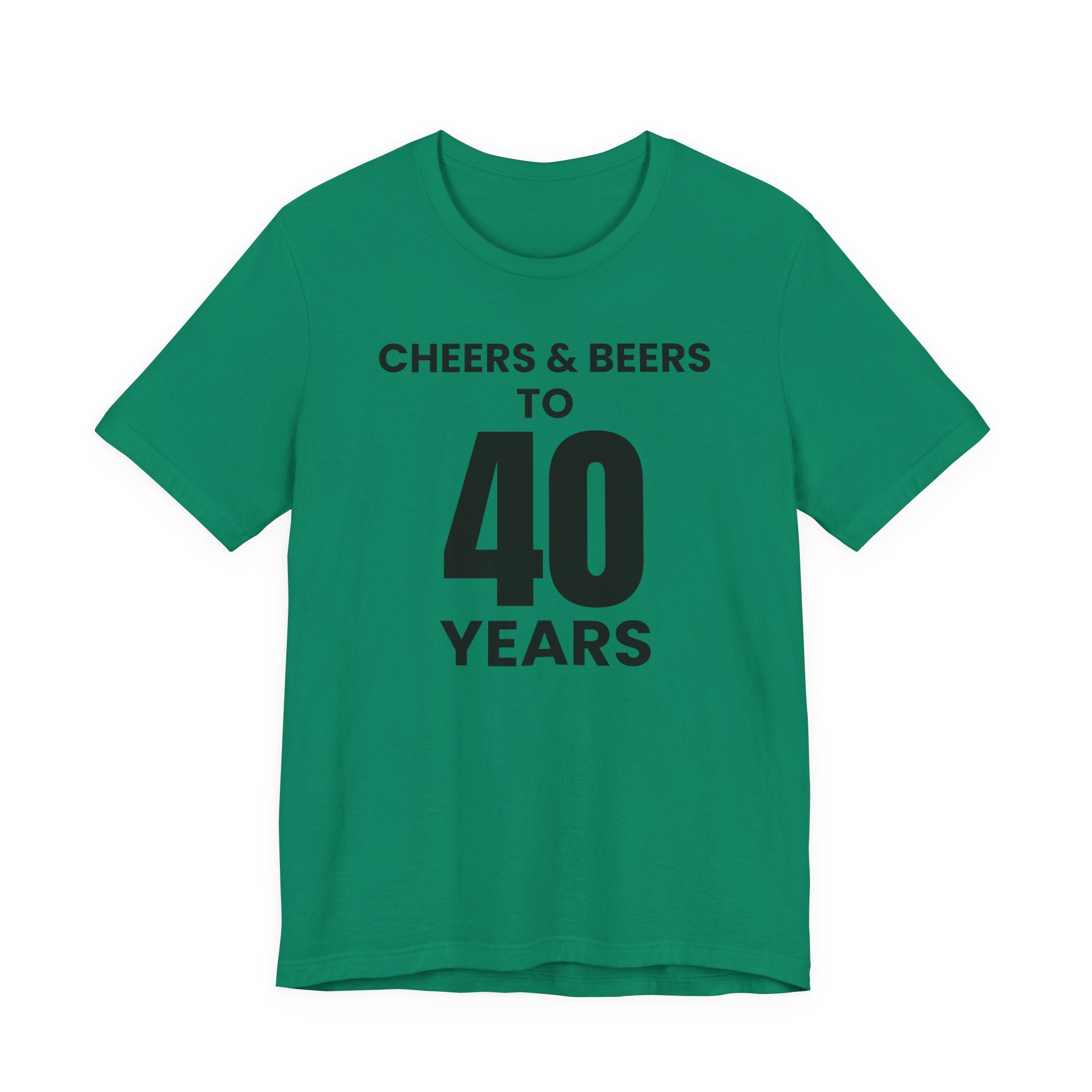 Cheers & Beers to 40 Years - T-Shirt