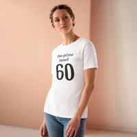 This Girl Just Turned 60 - T-Shirt