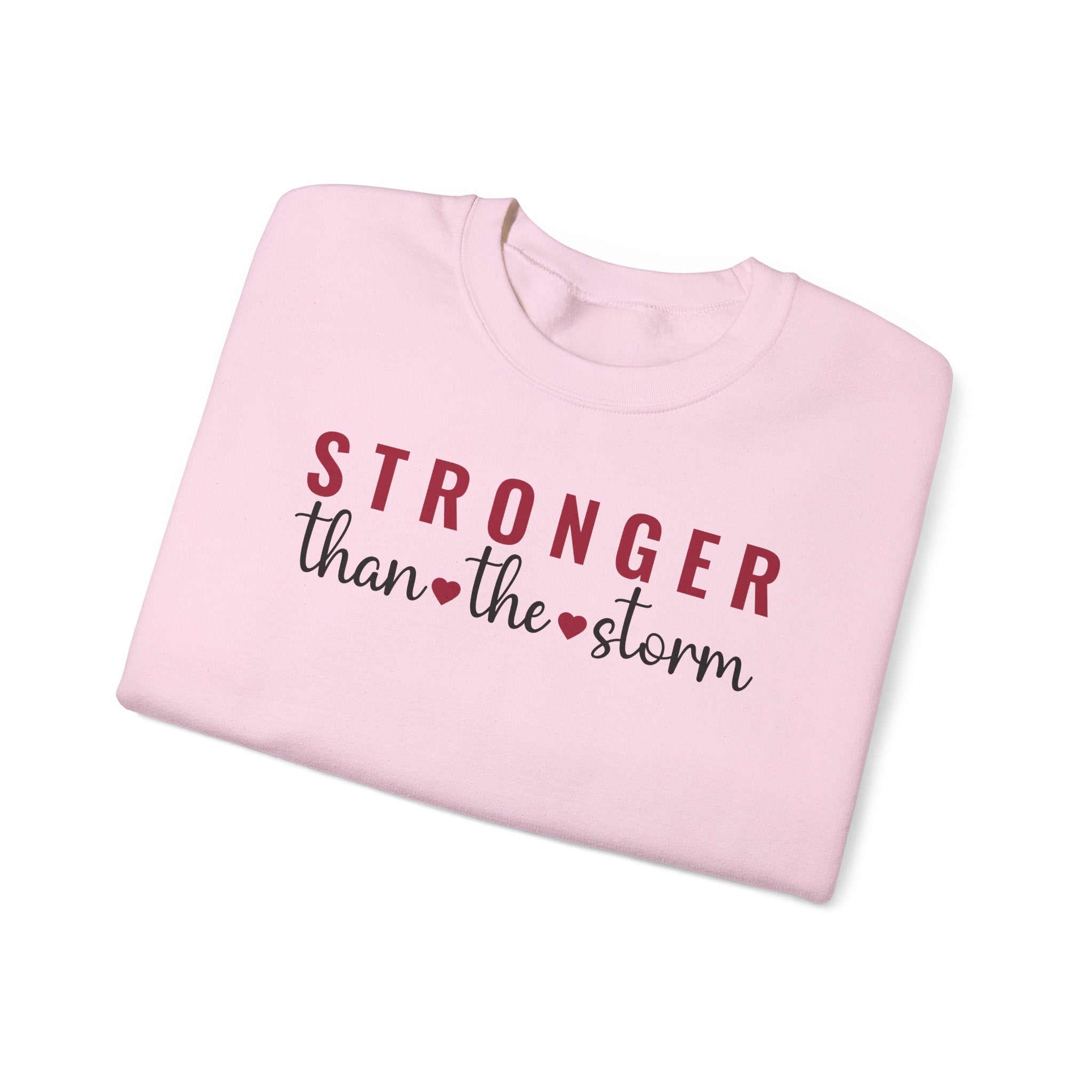Stronger Than the Storm - Sweatshirt