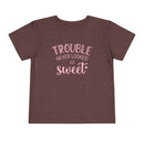 Trouble Never Looked So Sweet - Toddler T-Shirt