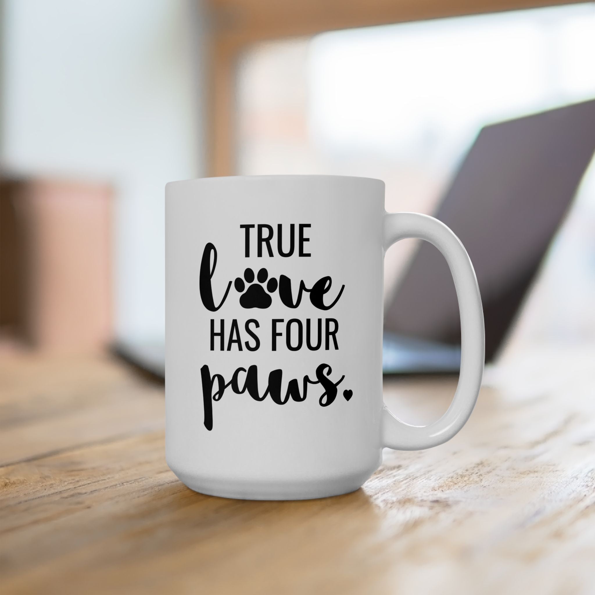 True Love Has Four Paws - Mug