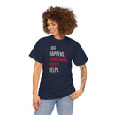 Life Happens, Christmas Music Helps - T-Shirt
