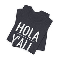 Hola Y'all - T-Shirt