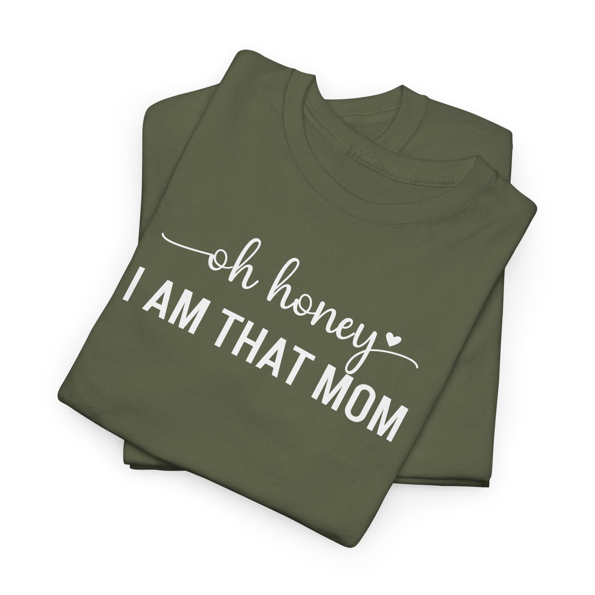 I Am That Mom - T-Shirt