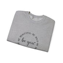 Be You - Sweatshirt
