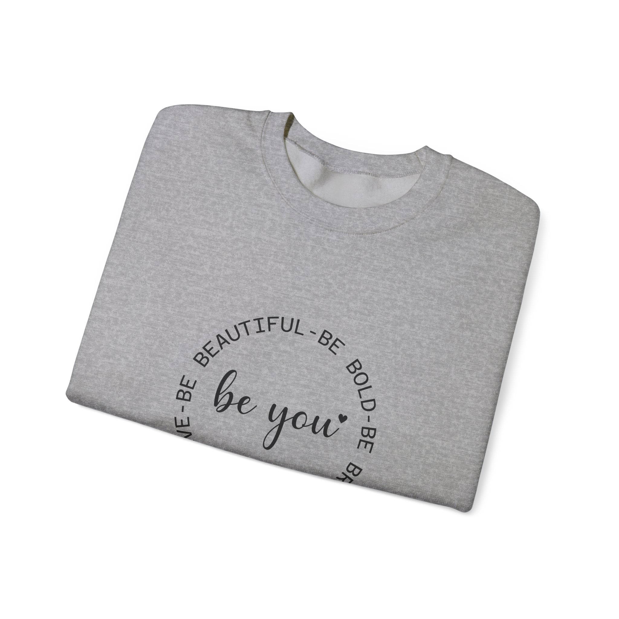 Be You - Sweatshirt