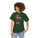 Life Happens, Christmas Music Helps - T-Shirt