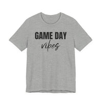 Game Day Vibes - T-Shirt