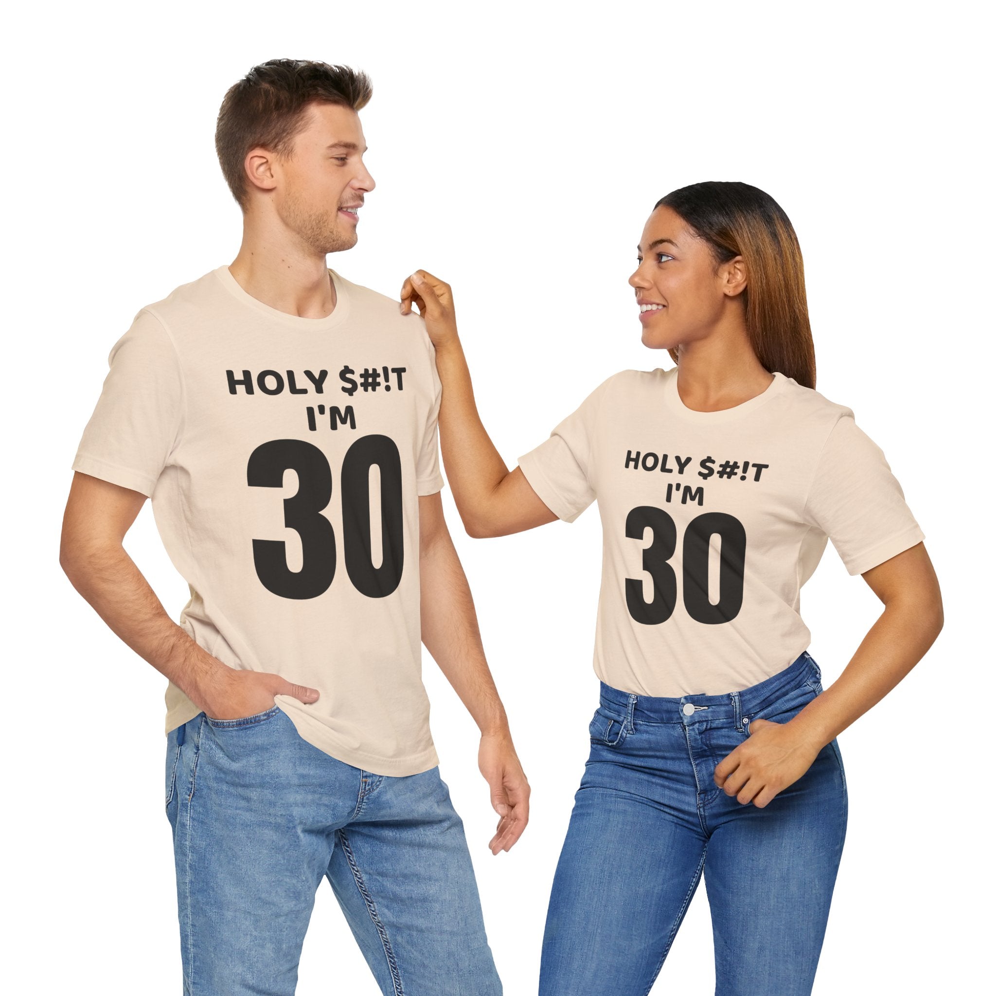 Holy $#!T I'm 30 - T-Shirt