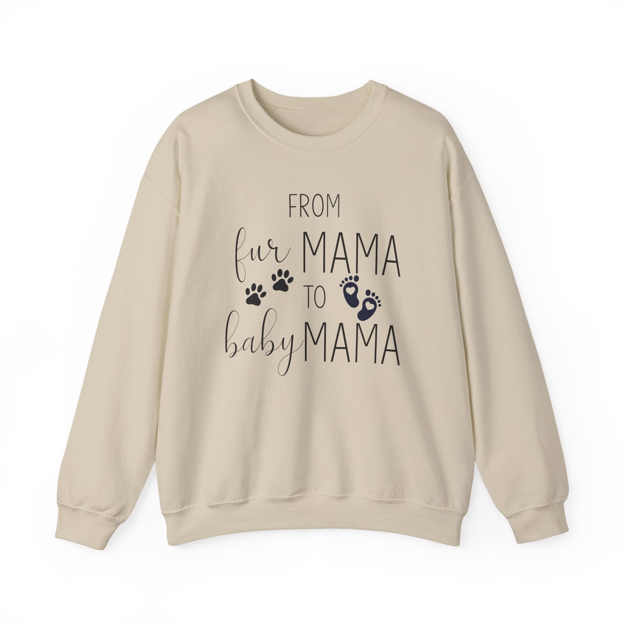 From Fur Mama to Baby Mama - Sweatshirt