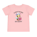 Donut Worry Be Happy - Toddler T-Shirt