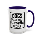 Dogs Are My Favorite People - Mug