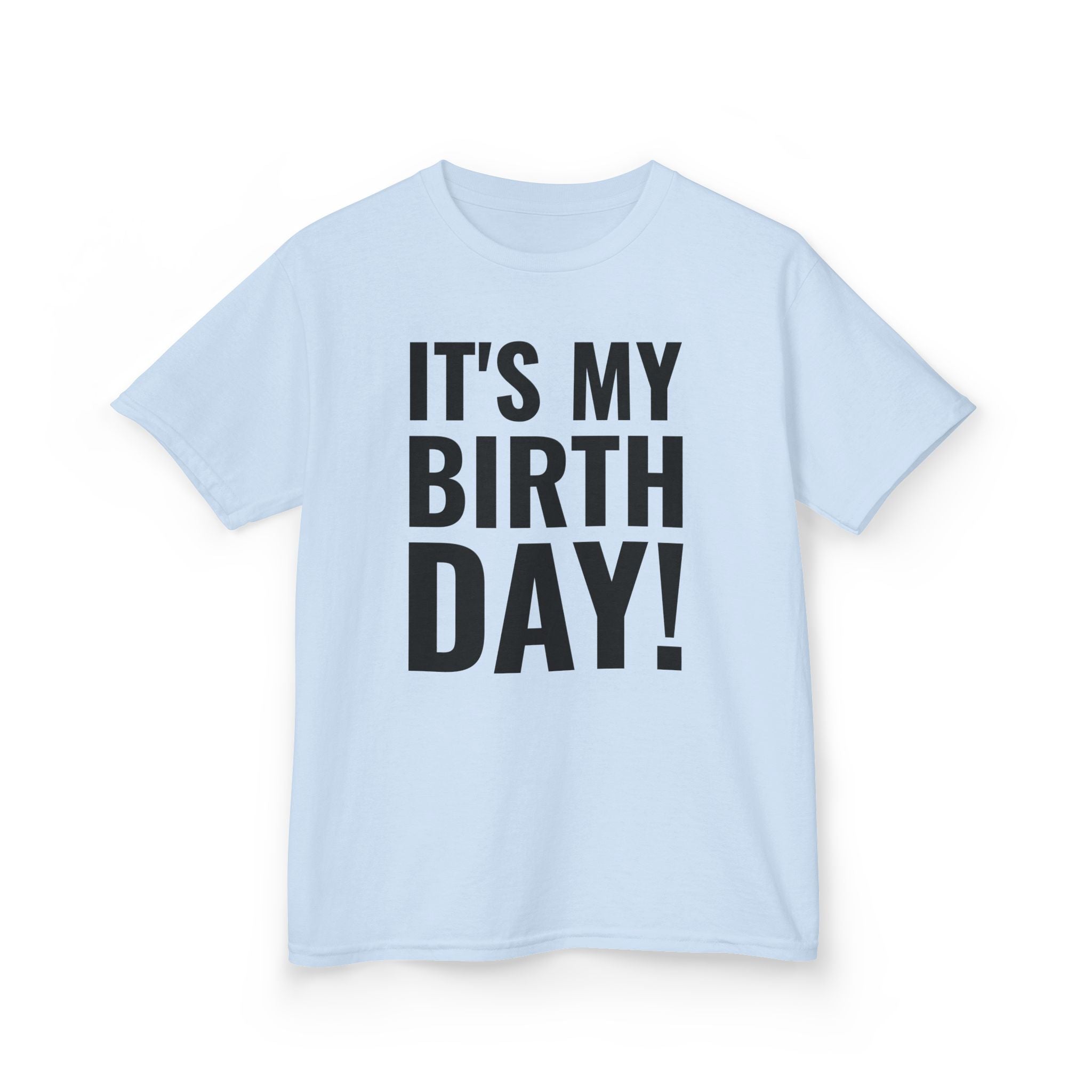 It's My Birthday! - Kids T-Shirt
